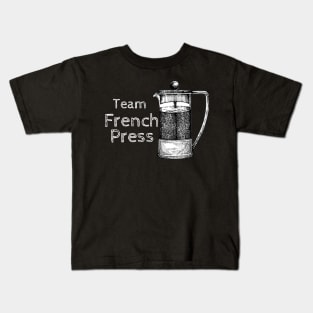 Team French Press - Kaffee Kanne & Coffee love Kids T-Shirt